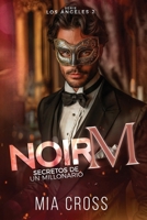 Noir M: Secretos de un millonario (Serie Los Ángeles.) (Spanish Edition) B0G3BD2PQ9 Book Cover