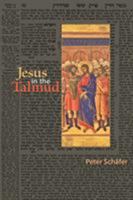 Jesus in the Talmud 0691143188 Book Cover