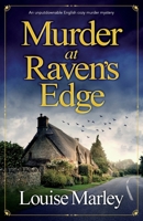 Murder at Raven's Edge: An unputdownable English cozy murder mystery 1805083473 Book Cover
