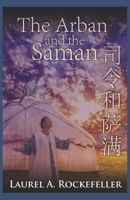 The Arban and the Saman 1979414491 Book Cover