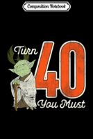 Composition Notebook: Yoda 40th Birthday Premium Journal/Notebook Blank Lined Ruled 6x9 100 Pages 1706473737 Book Cover
