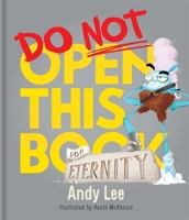 Do Not Open This Book for Eternity 0655232605 Book Cover