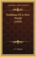 Problems of a New World 1164320963 Book Cover