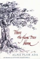 Where the Flame Trees Bloom 0618062661 Book Cover