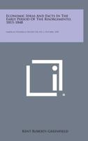 Economic Ideas and Facts in the Early Period of the Risorgimento, 1815-1848: American Historical Review, V36, No. 1, October, 1930 1258598329 Book Cover