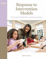 Response to Intervention Models: Curricular Implications and Interventions 0137034830 Book Cover