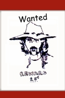 Wanted - Reward 25 cents 1678090700 Book Cover
