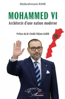 Mohammed VI: Architecte d’une nation moderne (French Edition) 2336587270 Book Cover