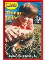 Things to Do Level 9 (Early Readers from Time for Kids) 0743985257 Book Cover