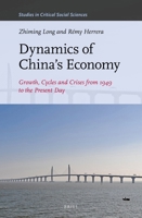 Dynamics of China's Economy: Growth, Cycles and Crises from 1949 to the Present Day 9004524029 Book Cover