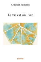 La vie est un livre (French Edition) 2414191198 Book Cover