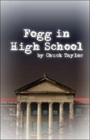 Fogg in High School 1424192048 Book Cover