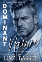 Dominant Nature (Decadent Sins) B0GP5RMS7Q Book Cover