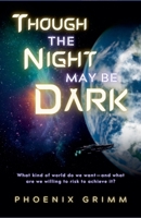 Though the Night May Be Dark B0GJX5S45R Book Cover