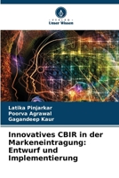 Innovatives CBIR in der Markeneintragung: Entwurf und Implementierung (German Edition) 6207707869 Book Cover