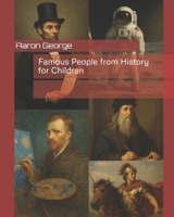 Famous People from History for Children B0F6L7RGDY Book Cover
