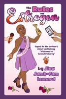 The Rules on Estrogen: Sequel to Welcome to Second Puberty (The Gender Euphoria Duology) B0F5Q4C93L Book Cover