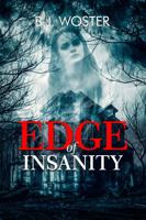 Edge of Insanity 0988461730 Book Cover