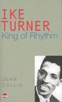 Ike Turner: King of Rhythm 1904316247 Book Cover