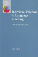 Individual Freedom in Language Teaching: Language Education and Applied Linguistics 0194421740 Book Cover