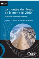 La montée du niveau de la mer d'ici 2100: Scénarios et conséquences (French Edition) 2759233073 Book Cover