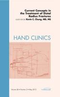 Current Concepts in the Treatment of Distal Radius Fractures, an Issue of Hand Clinics, 28 1455745626 Book Cover