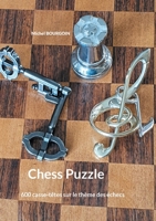 Chess Puzzle: 600 casse-têtes sur le thème des échecs 232240473X Book Cover