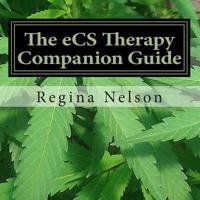 The eCS Therapy Companion Guide: A Reference Source for Your Endocannabinoid System 1515149714 Book Cover