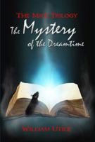 The Haunting of the Dreamtime: The Mice Trilogy, Book Three 0990750345 Book Cover