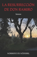 LA RESURRECCIÓN DE DON RAMIRO: Sainete (Spanish Edition) B0GJ484C64 Book Cover