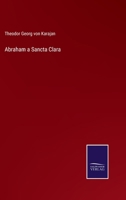 Abraham a Sancta Clara. 1021819530 Book Cover
