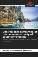 Osh regional committee of the communist party of soviet Kyrgyzstan 6205958279 Book Cover