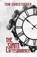 The Siam Correspondence 1786938596 Book Cover