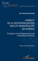 L'impact de la décentralisation sur les municipalités en Afrique: Stratégies de développement local à Klouékanmè (Bénin) (Études Africaines) (French Edition) 2140270746 Book Cover