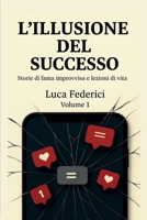 L'Illusione del Successo (Collana Orizzonti) (Italian Edition) B0FNLWL7QS Book Cover