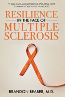 Resilience in the Face of Multiple Sclerosis 1733242619 Book Cover