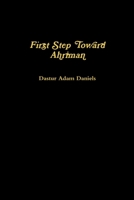 First Step Toward Ahriman 1365977811 Book Cover