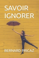 SAVOIR IGNORER B0BFTMJGQX Book Cover