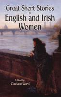 Great Short Stories by English and Irish Women 0486452328 Book Cover