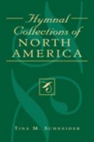 Hymnal Collections of North America 081084706X Book Cover