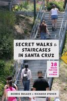 Secret Walks & Staircases in Santa Cruz 0989925013 Book Cover