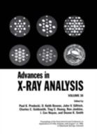 Advances in X-Ray Analysis, Vol. 30 0306426900 Book Cover
