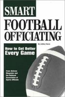 Smart Football Officiating 1582080267 Book Cover