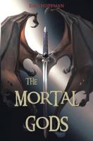 The Mortal Gods 0999823000 Book Cover