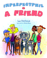 Imperfectphil Is a Friend 1637552122 Book Cover