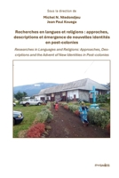 Recherches en langues et religions: Approches, descriptions et émergence de nouvelles identités en post-colonies (French Edition) 9956459372 Book Cover