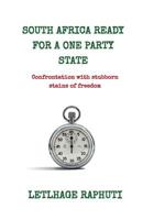 South Africa Ready For A One Party State 0620737743 Book Cover