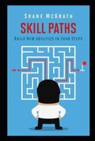Skill Paths 1726886212 Book Cover