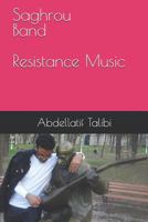 Saghrou Band: Resistance Music 1797091352 Book Cover