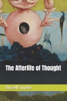 The Afterlife of Thought B0C4MQ4K38 Book Cover